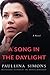 A Song in the Daylight: A Novel