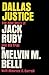 Dallas Justice The Real Story of Jack Ruby and his Trial