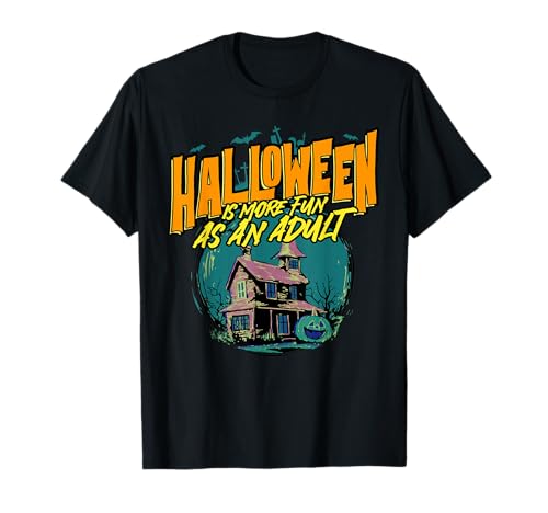 "Halloween es más divertido como adulto" fanáticos de las películas de terror Camiseta