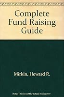 Complete Fund Raising Guide 0686242092 Book Cover