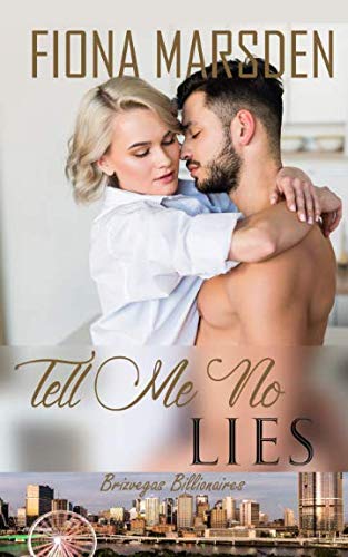 Tell Me No Lies (Brizvegas Billionaires) 0648239055 Book Cover