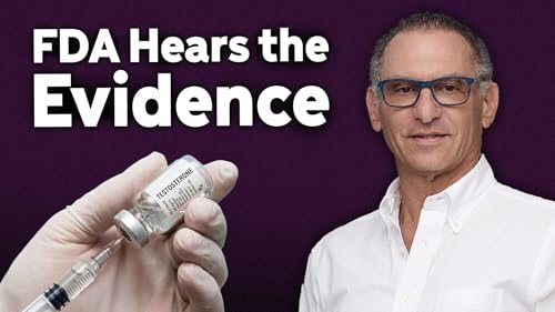 Couverture de Dr. Abe Morgentaler | FDA Expert Panel on Testosterone Replacement Therapy for Men