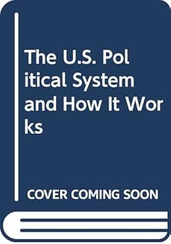 Mass Market Paperback The U.S. Political System and How It Works Book