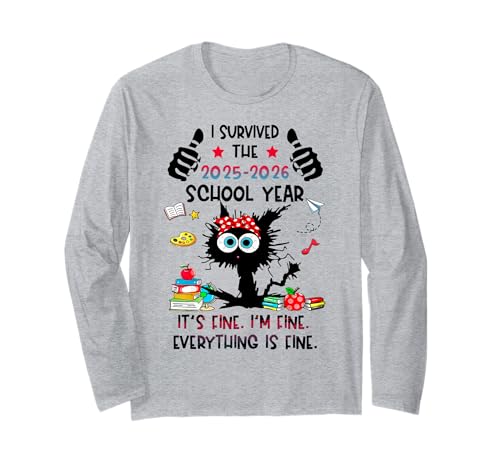 I Survived The 2025 2026 School Year Last Day of School Long Sleeve T-Shirt