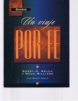 Paperback Un Viage Por Fe: Diario [Spanish] Book