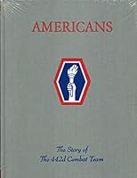 Americans: The Story of the 442d Combat Team 0898392861 Book Cover