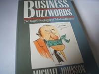 Business Buzzwords: The Tough New Jargon of Modern Business 063117107X Book Cover