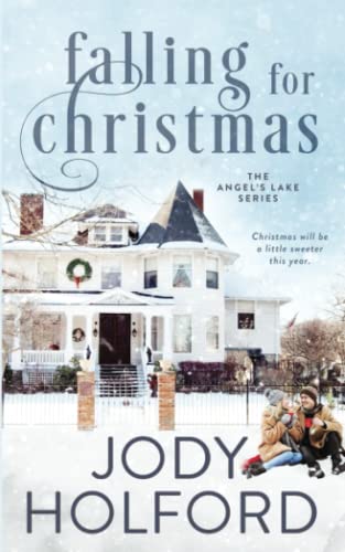Falling For Christmas (Angel's Lake)