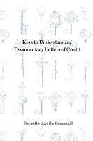 Keys to Understanding Documentary Letters of Credit 1731040644 Book Cover