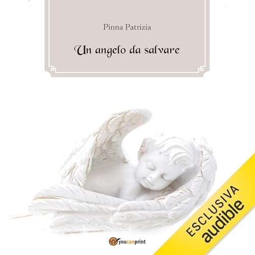 Un angelo da salvare Audiolivro Por Patrizia Pinna capa