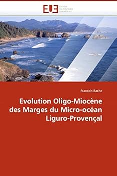 Paperback Evolution Oligo-Miocène Des Marges Du Micro-Océan Liguro-Provençal [French] Book