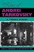 The Films of Andrei Tarkovsky: A Visual Fugue