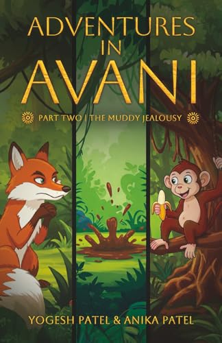 Adventures in Avani: The Muddy Jealousy