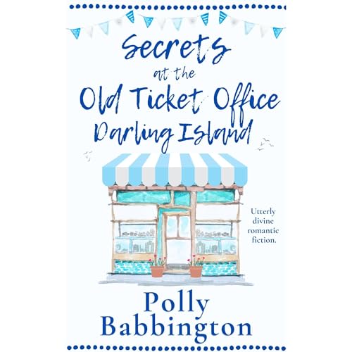 Secrets at The Old Ticket Office Darling Island Audiolibro Por Polly Babbington arte de portada