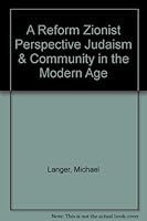 A Reform Zionist Perspective Judaism & Community in the Modern Age B001CKZOYO Book Cover