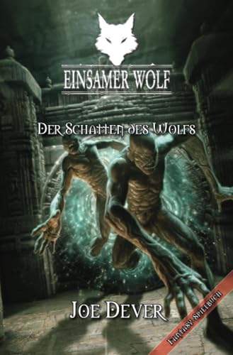 Einsamer Wolf 19 - Der Schatten des Wolfs: Fantasy-Spielbuch