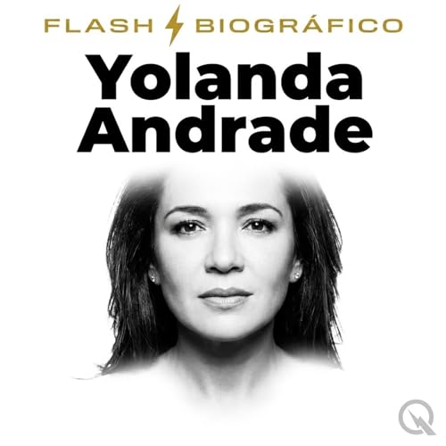Yolanda Andrade Flash Biogr&aacute;fico &mdash; El regreso despu&eacute;s del aneurisma