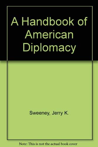 A Handbook Of American Diplomacy