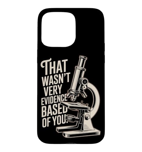 That Wasn't Very Evidence-Based Of You �Ȋw ��� ���n �I�^�N ������ �X�}�z�P�[�X iPhone 15 Pro Max �p