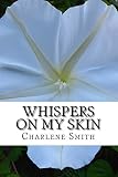 Whispers On My Skin: Relearning Intimate Touch After Trauma