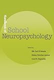 Handbook of School Neuropsychology