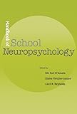 Handbook Of School Neuropsychology