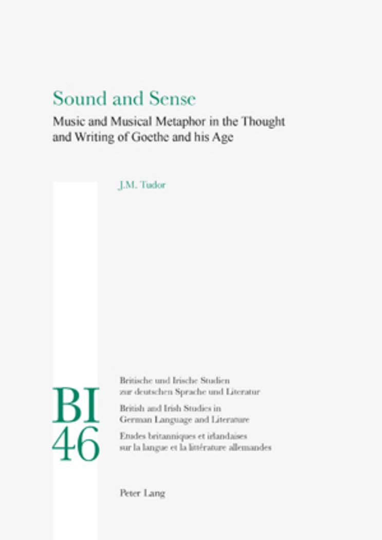 Sound and Sense : comprendre la métaphore musicale et la philosophie de l'âge de Goethe
