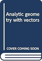 Analytic geometry with vectors B0006BYSBK Book Cover