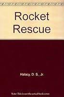 Rocket Rescue 0448260840 Book Cover
