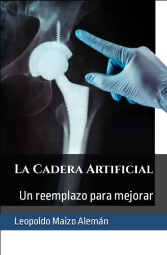 La Cadera Artificial (Spanish Edition)
