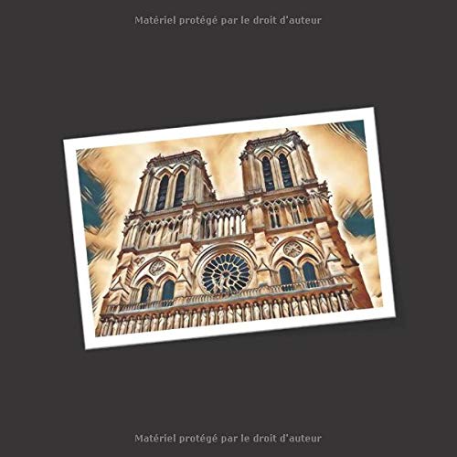 Notre-Dame de Paris - Souvenirs & Photos: Cahier journal carré de grande taille pour conserver vos souvenirs de voyage à Paris