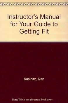 Paperback Instructor's Manual for Your Guide to Getting Fit Book