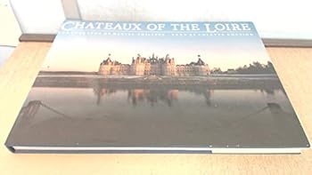 Hardcover Chateaux of the Loire Book