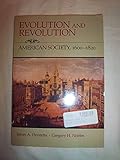 Evolution and Revolution: American Society, 1600-1820