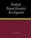 Strategic Human Resource Development