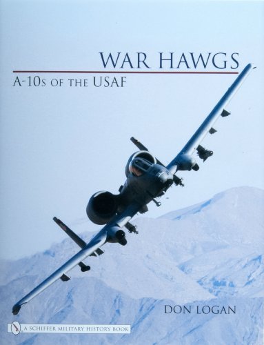 War Hawgs: A-10s of the USAF by Don Logan (2006-11-15)