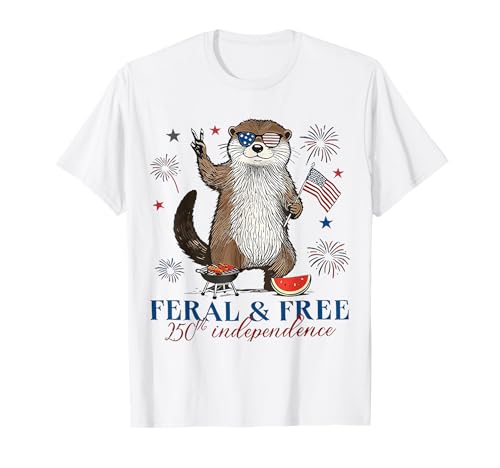 250th Independence 4th of July Shirt Feral and Free Otter T-Shirt