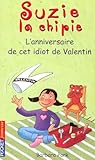  Suzie la chipie : L\'anniversaire de cet idiot de Valentin