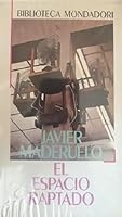 El espacio raptado: Interferencias entre arquitectura y escultura (Biblioteca Mondadori) 8439716788 Book Cover