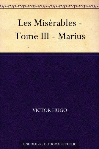 Couverture du livre Les Misérables - Tome III - Marius