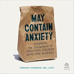 May Contain Anxiety Audiolibro Por Tamara Hubbard MA LCPC arte de portada