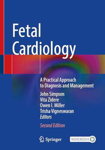 Fetal Cardiology: A Practical Approach to Diagnosis and Management