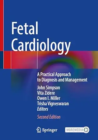 Fetal Cardiology: A Practical Approach to Diagnosis and Management Second Edition 2025 Edition book cover