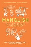 Manglish: Malaysian English At Its Wackiest