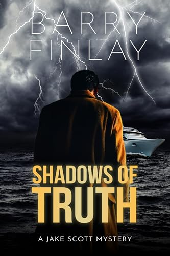 Shadows of Truth: A Jake Scott Mystery (Jake Scott Mystery Series Book 4)