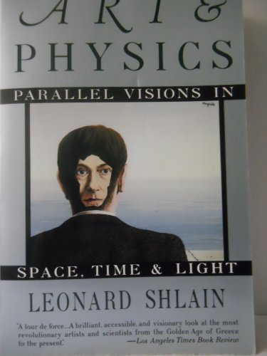 Art and Physics: Parallel Visions in Space, Tim... 0688123058 Book Cover