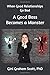 When Good Relationships Go Bad:  A Good Boss Becomes a Monster: What Should the Employee Do? Some Possibilities for Discussion