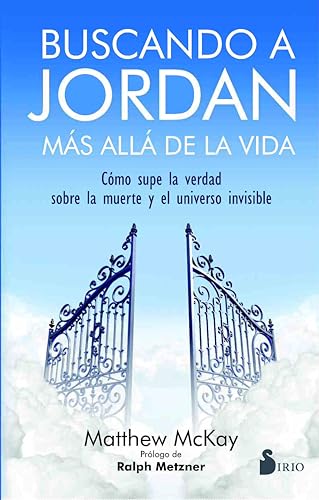BUSCANDO A JORDAN, MÁS ALLÁ DE LA VIDA (Spanish Edition)