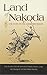 Land of Nakoda (Western History Classics)