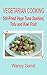 Vegetarian Cooking: Stir-Fried Vege Tuna Sashimi, Tofu and Kiwi Fruit (Vegetarian Cooking - Vege Seafood Book 44) (English Edition)